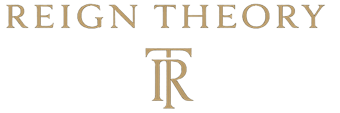 Reign + Theory